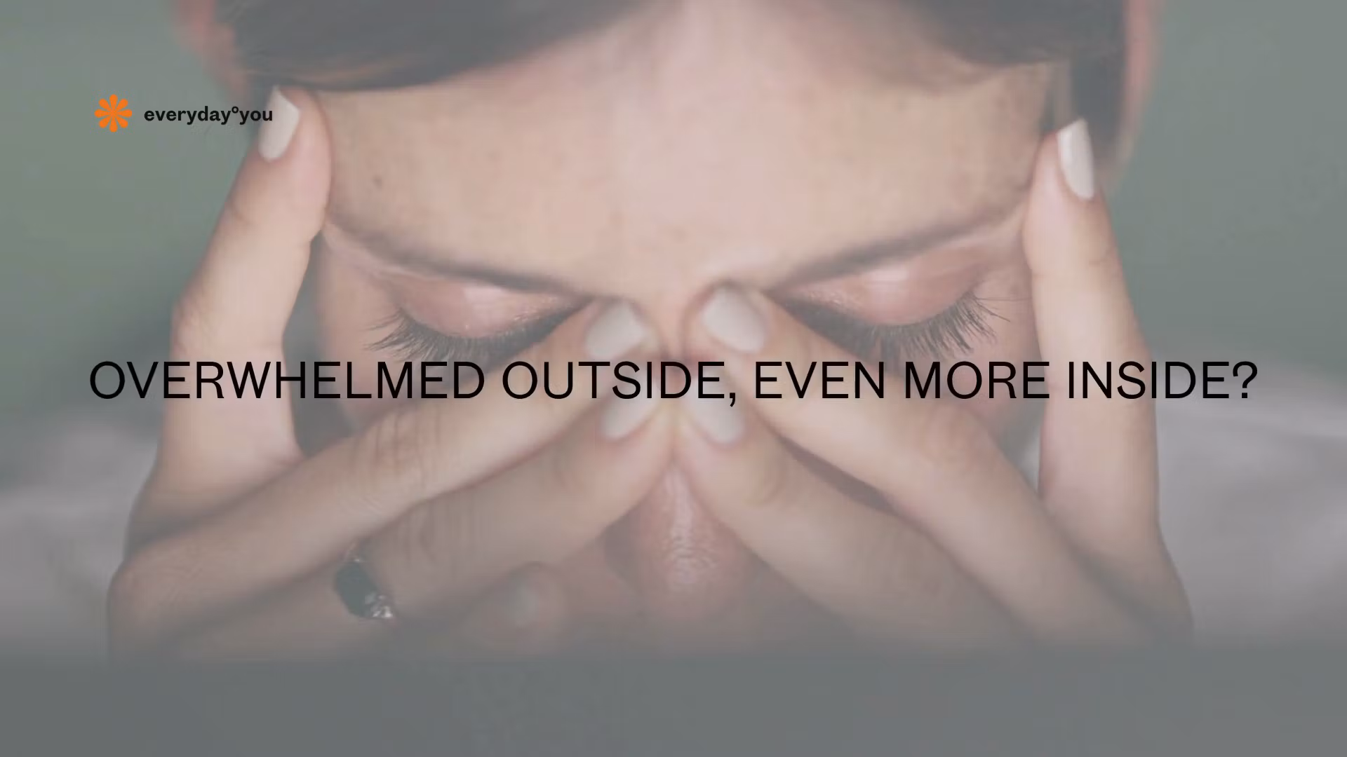 From Mental Chaos to Calm