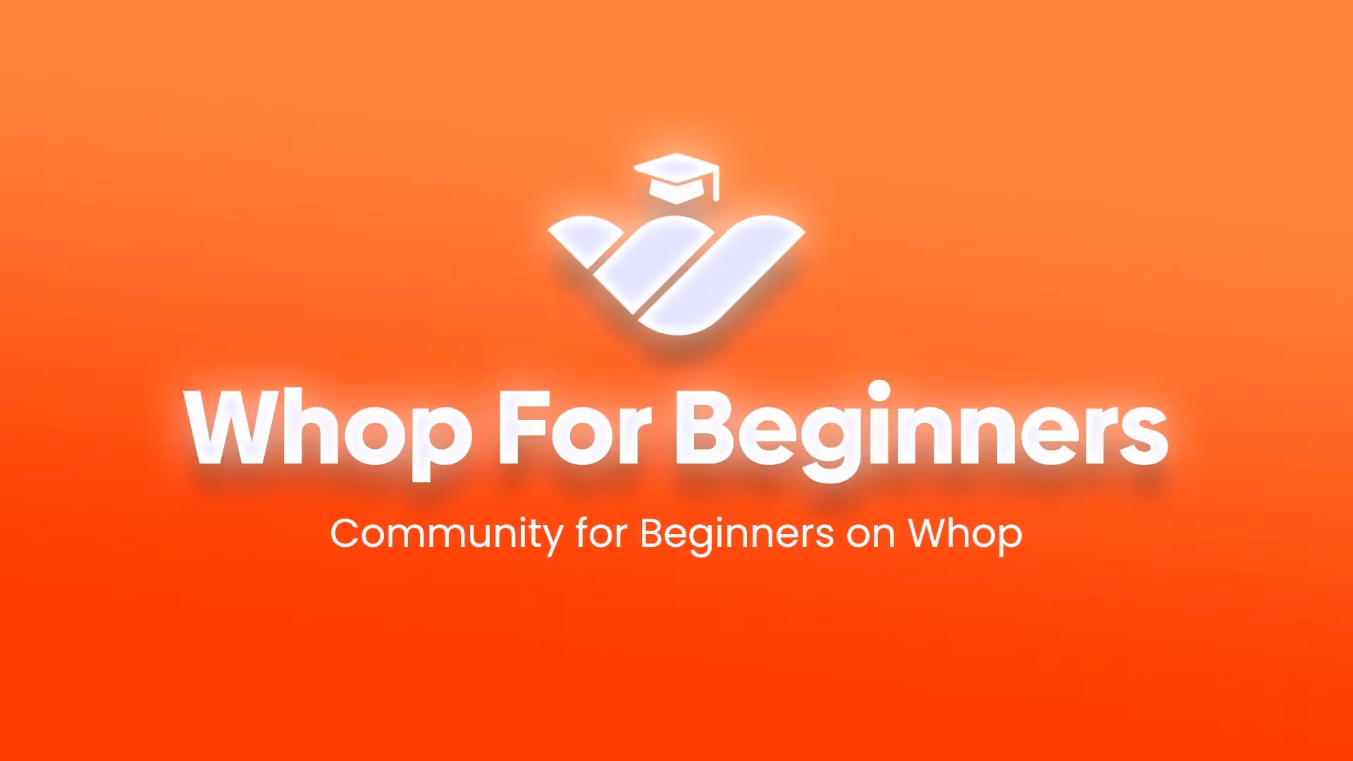 Whop For Beginners