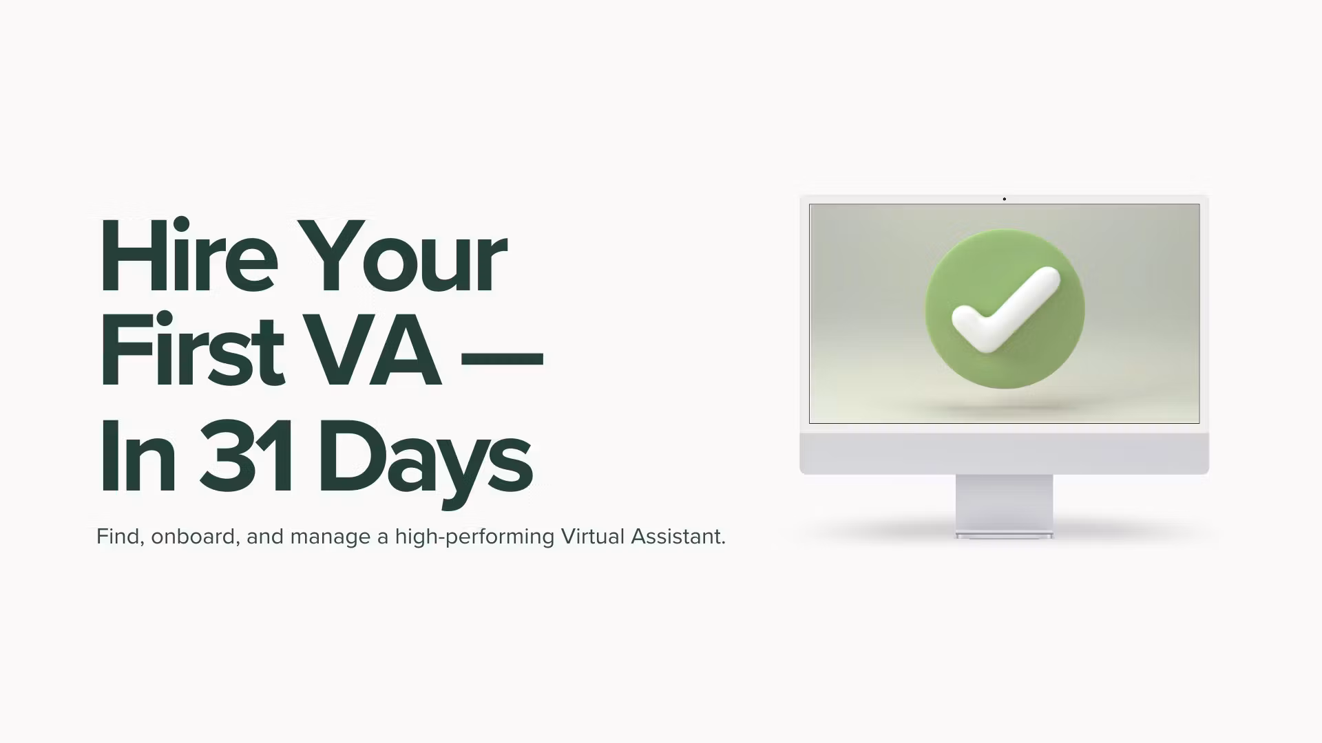 Hire Your First VA in 31 Days