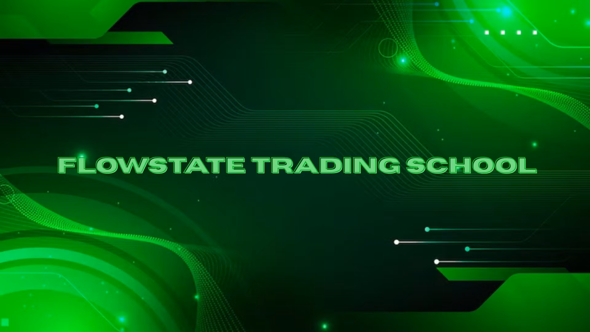 FLOWSTATE TRADING FREE