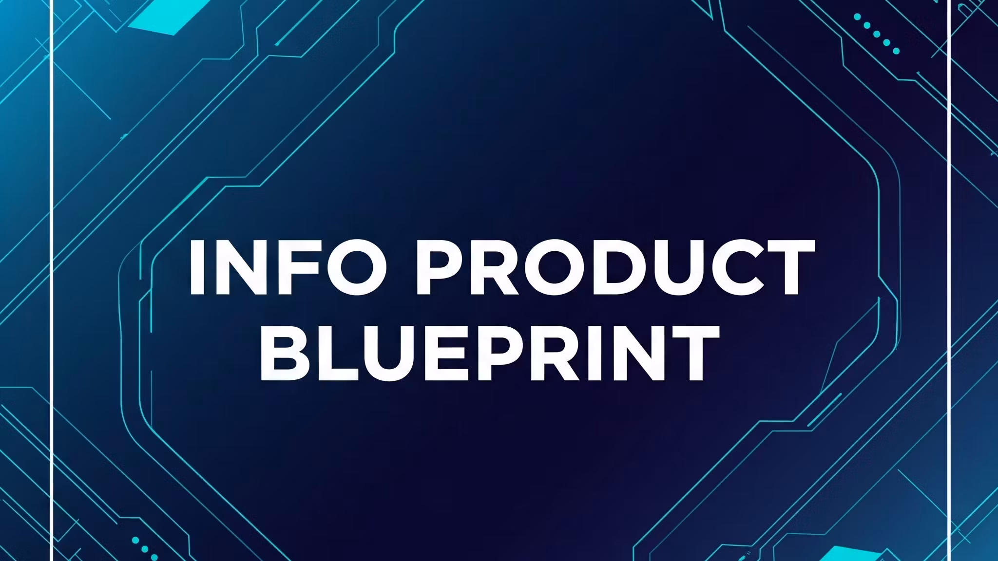 Info Product Blueprint