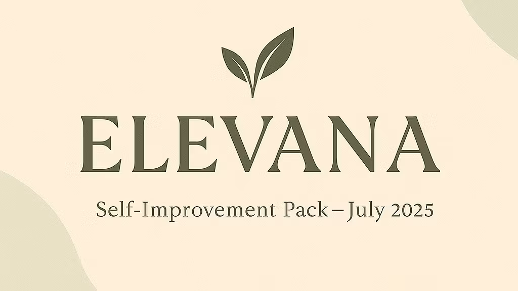 Elevana |July Self-Growth Pack