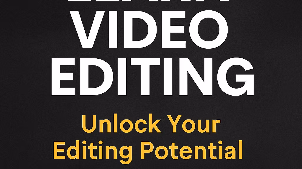 Learn Video Editing