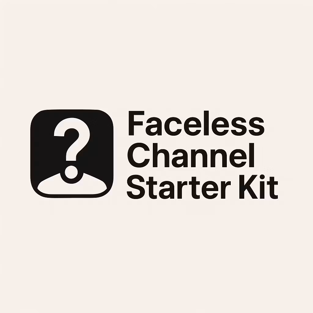 Faceless Creator Launch Kit