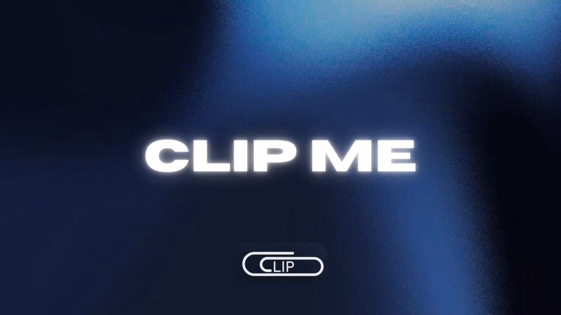 Clip Me