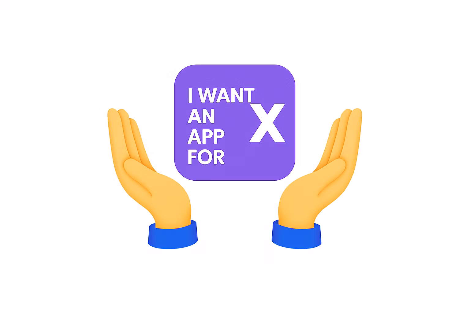 I want an app for X