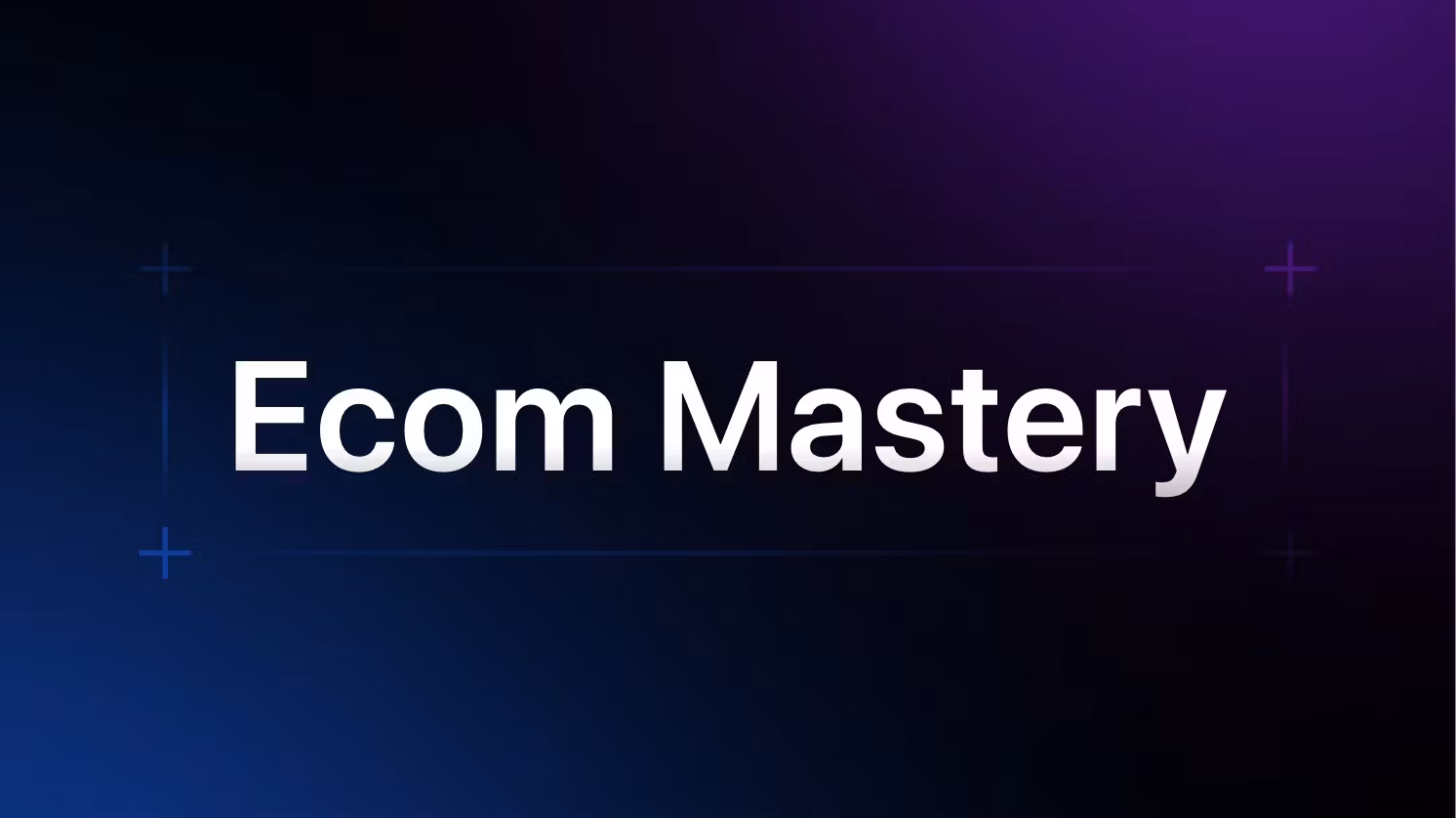 Ecommastery Masterclass