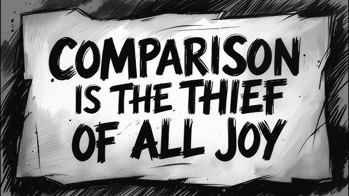 Comparison: The Thief of Joy