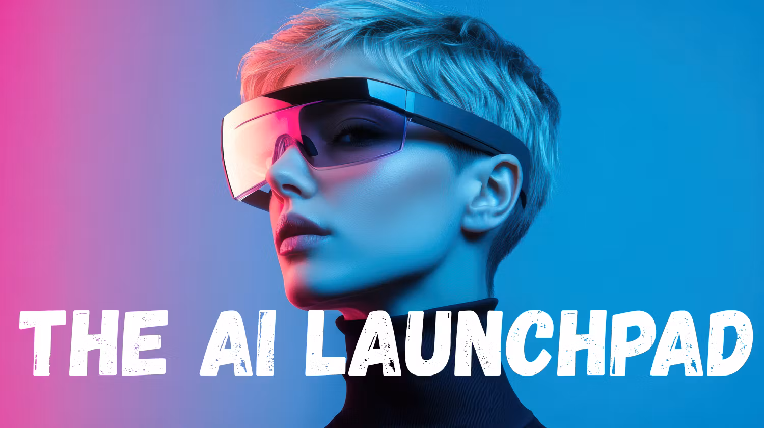 The AI Launchpad