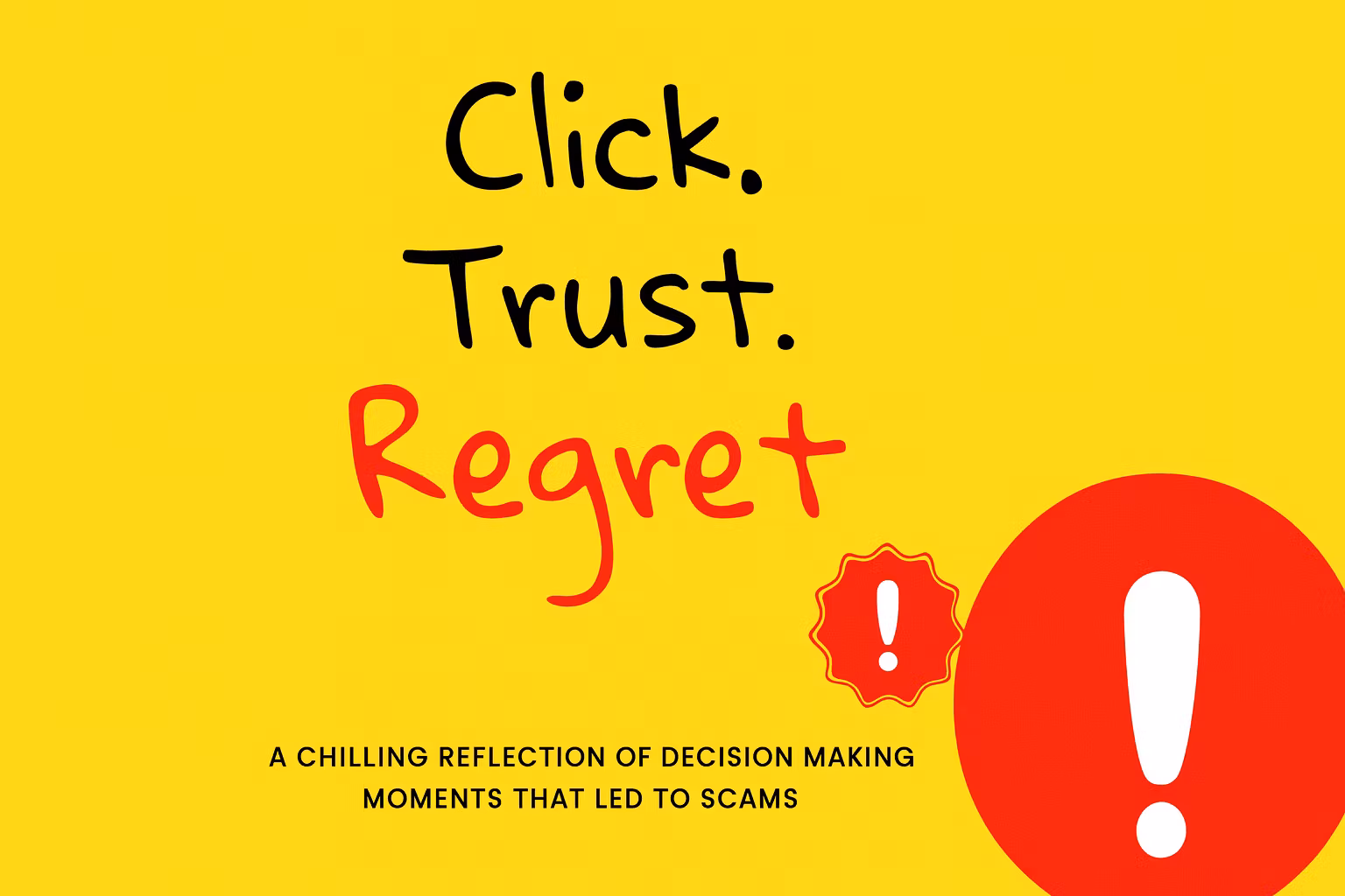 Click. Trust. Regret. 