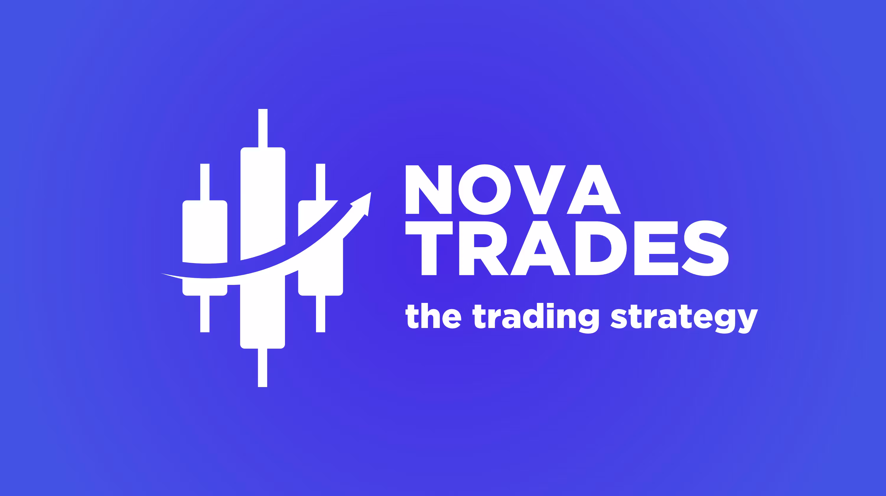The Nova Trades Strategy