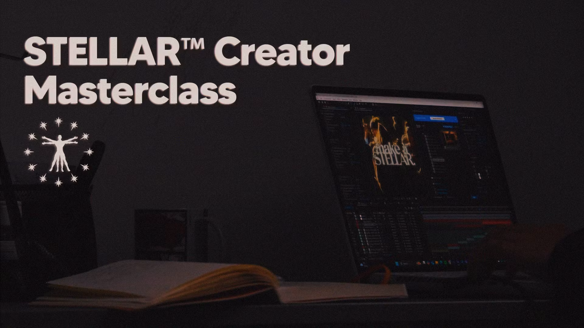 STELLAR™ Creator Masterclass