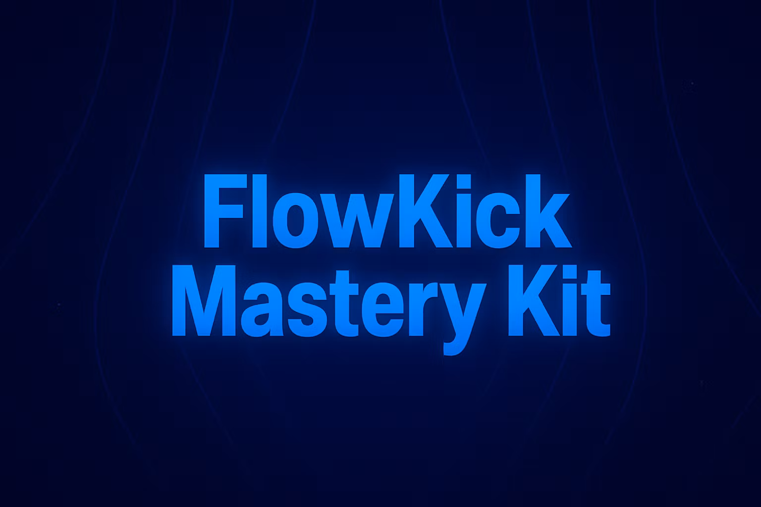 FlowKick Mastery Kit