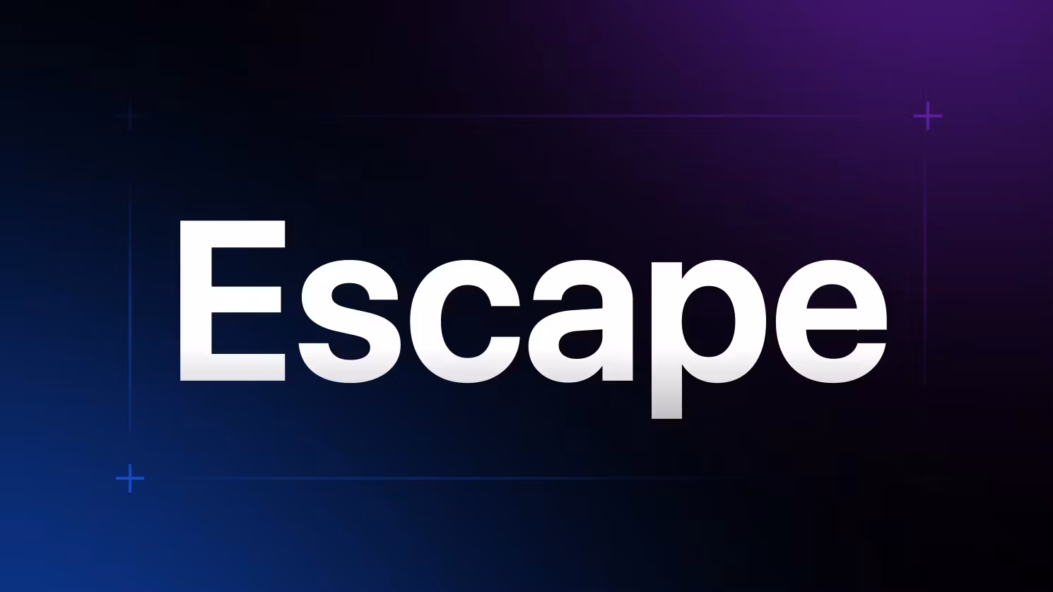 Escape