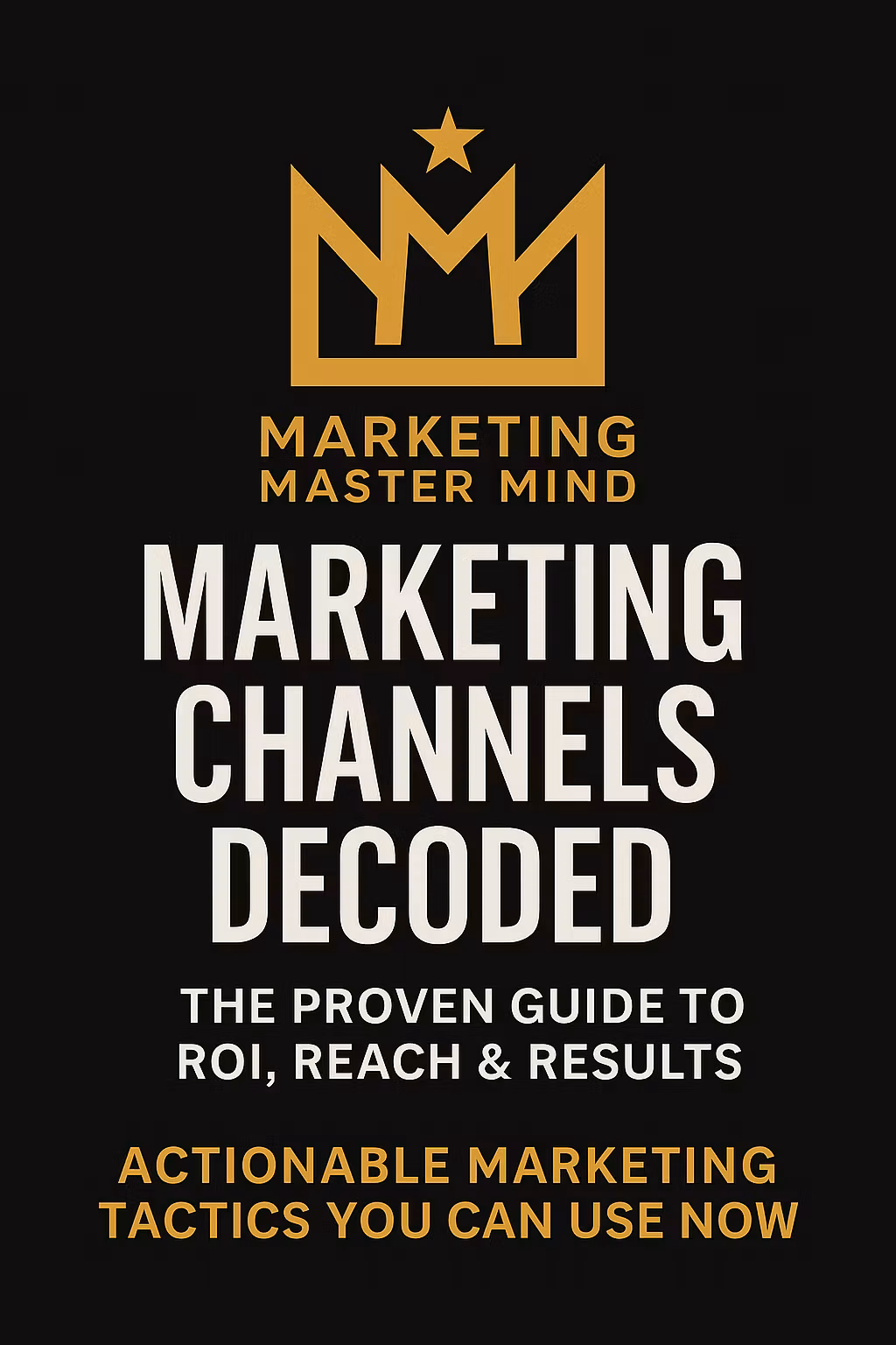 Marketing Channels Decoded