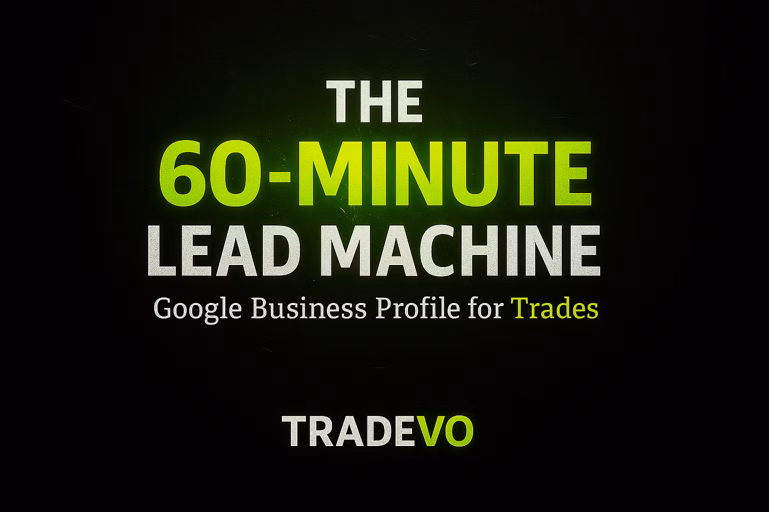 The 60-Minute Lead Machine