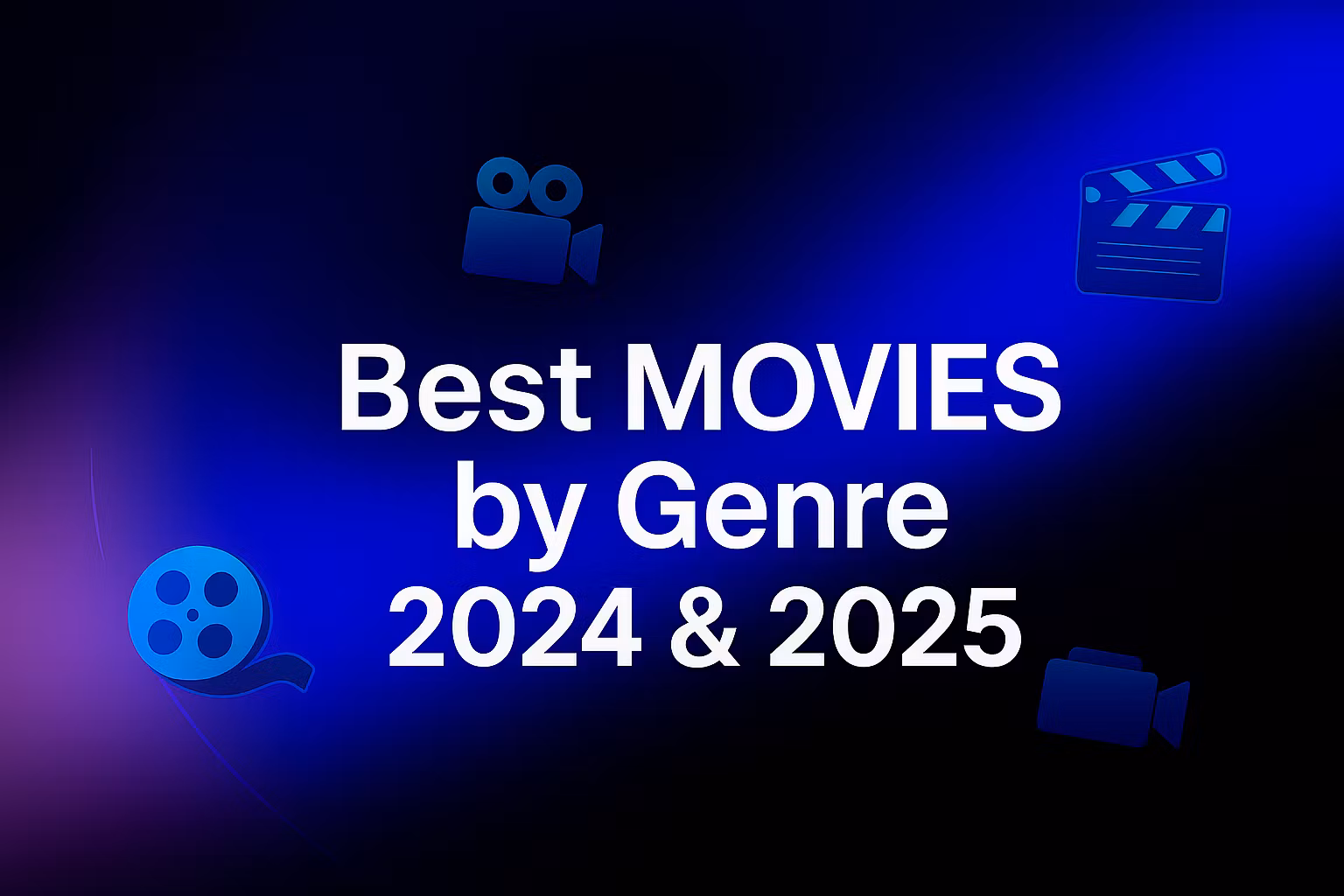 Best Movies by Genre 2024&2025