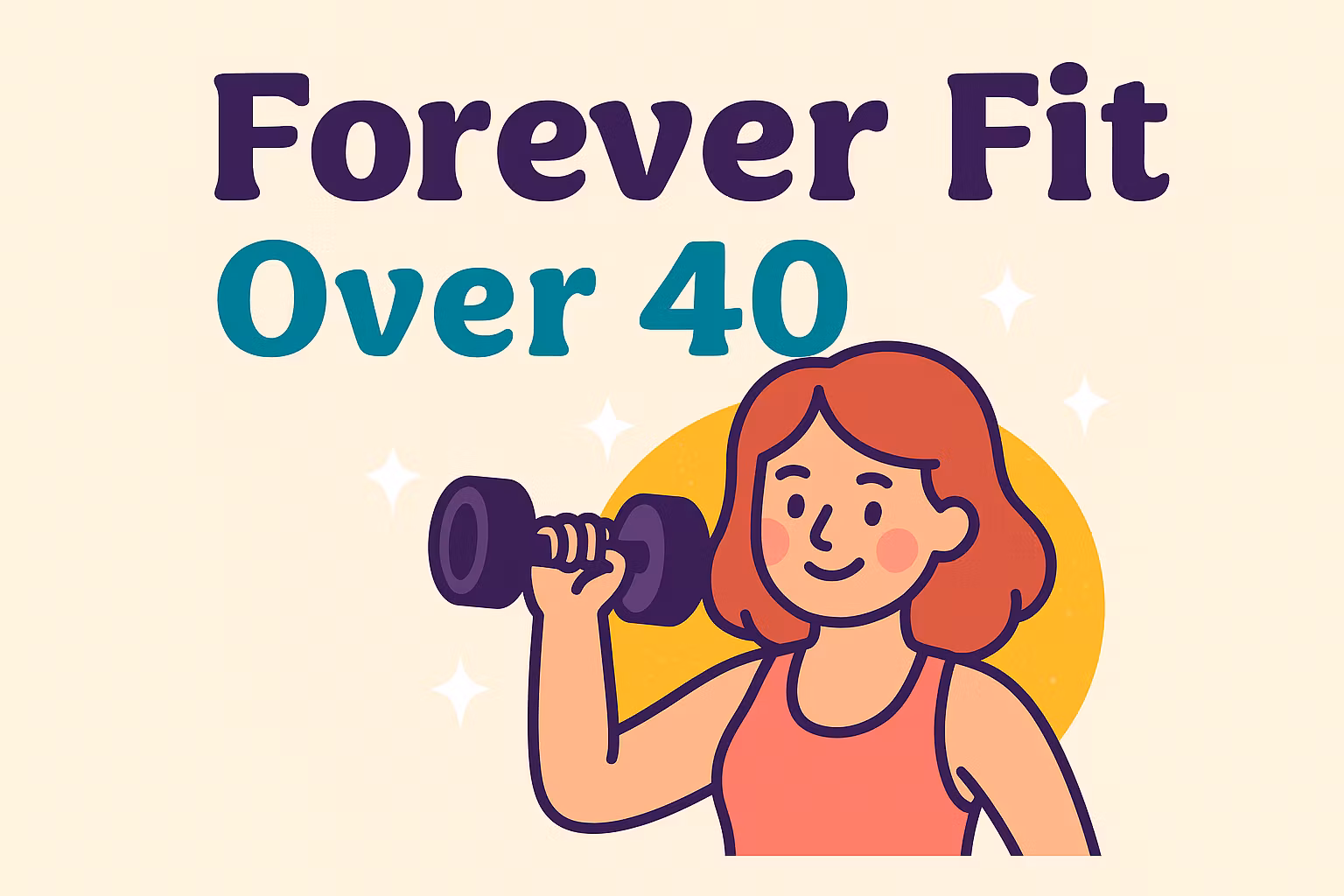 Forever Fit Over 40