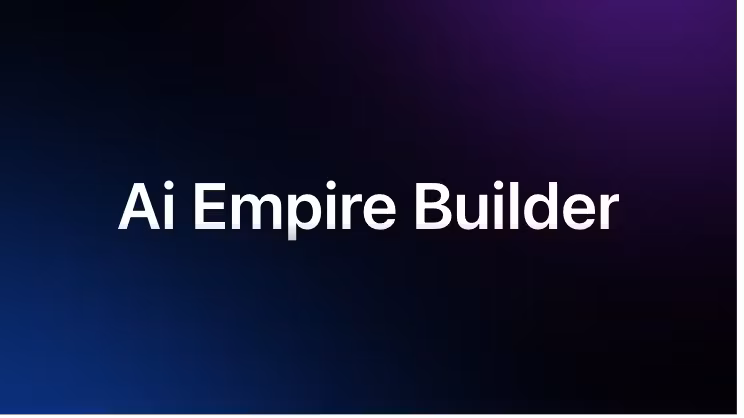 Ai Empire Builders