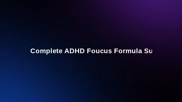 Complete ADHD FF Suite