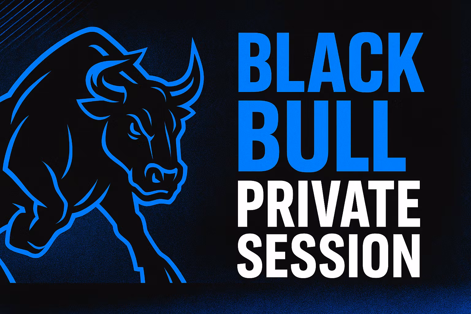 Black Bull Private Session