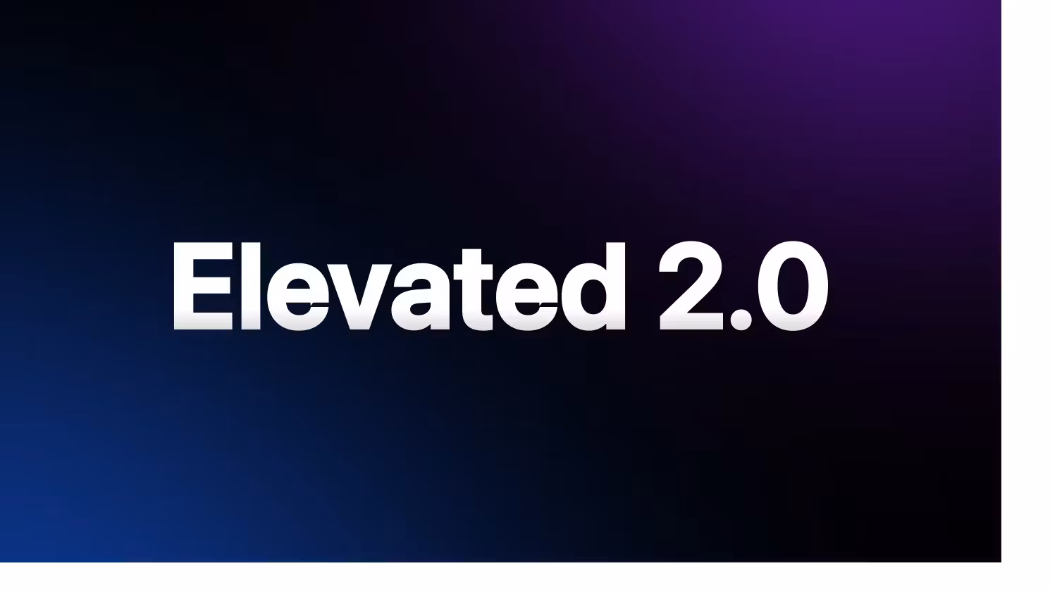 Elevated 2.0