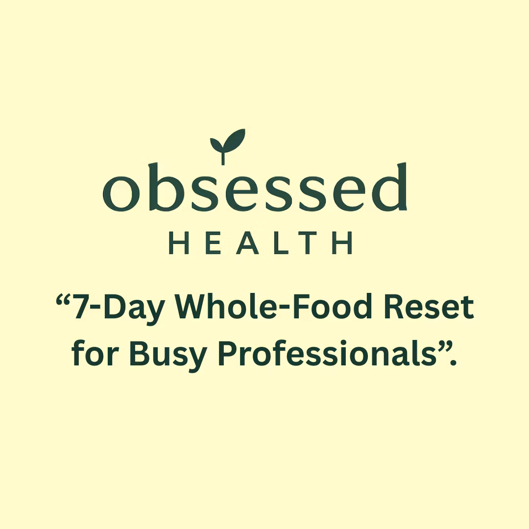 7-Day Whole-Food Reset 