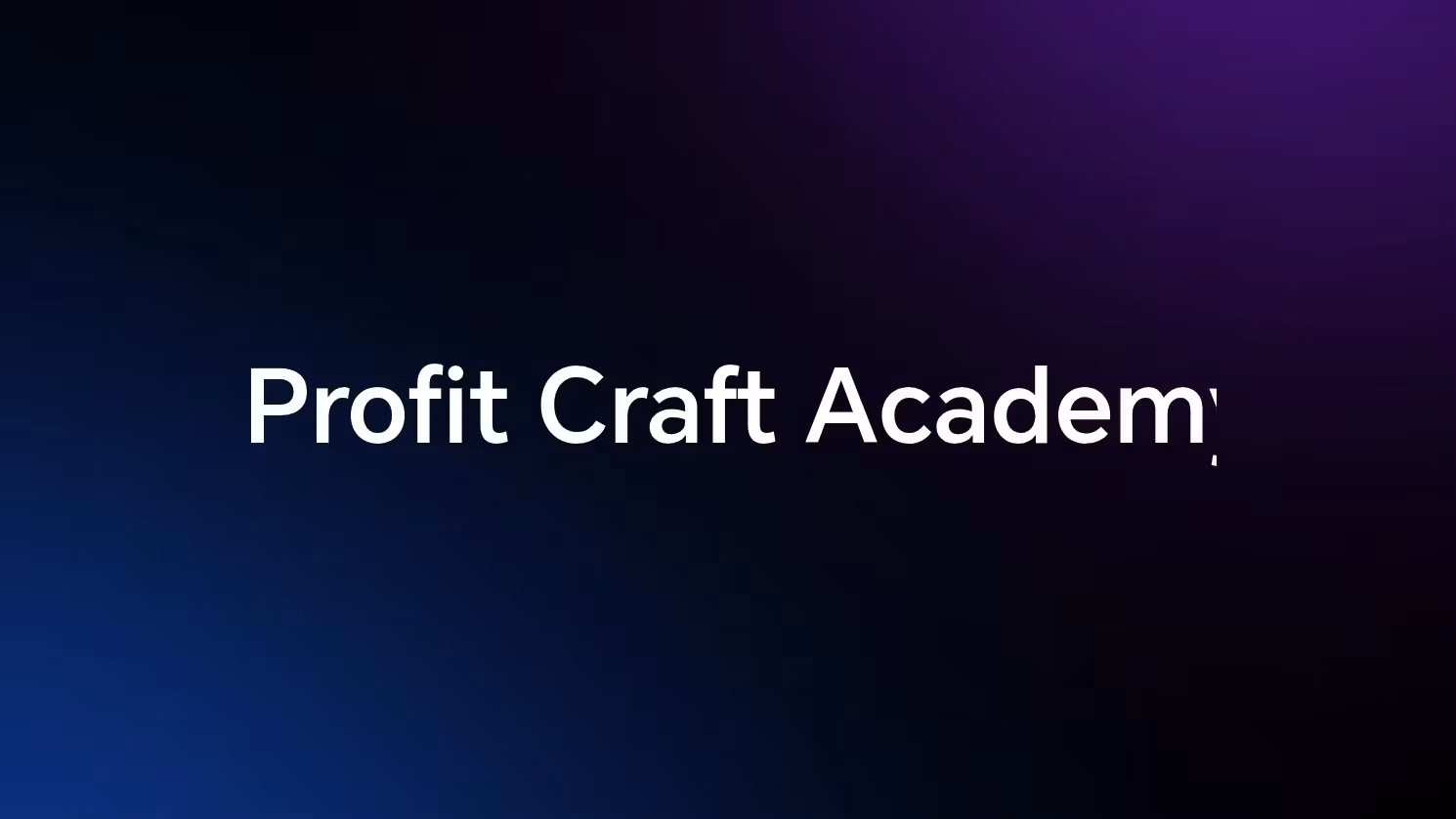 Profit Craft Academy