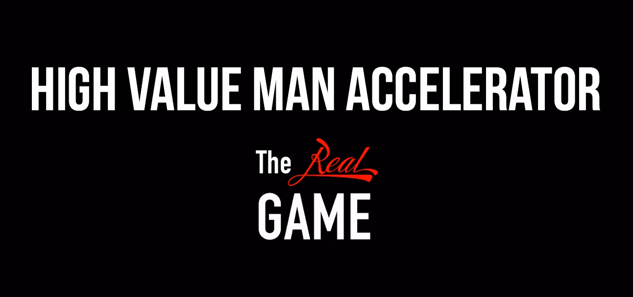 The High-Value Man Accelerator