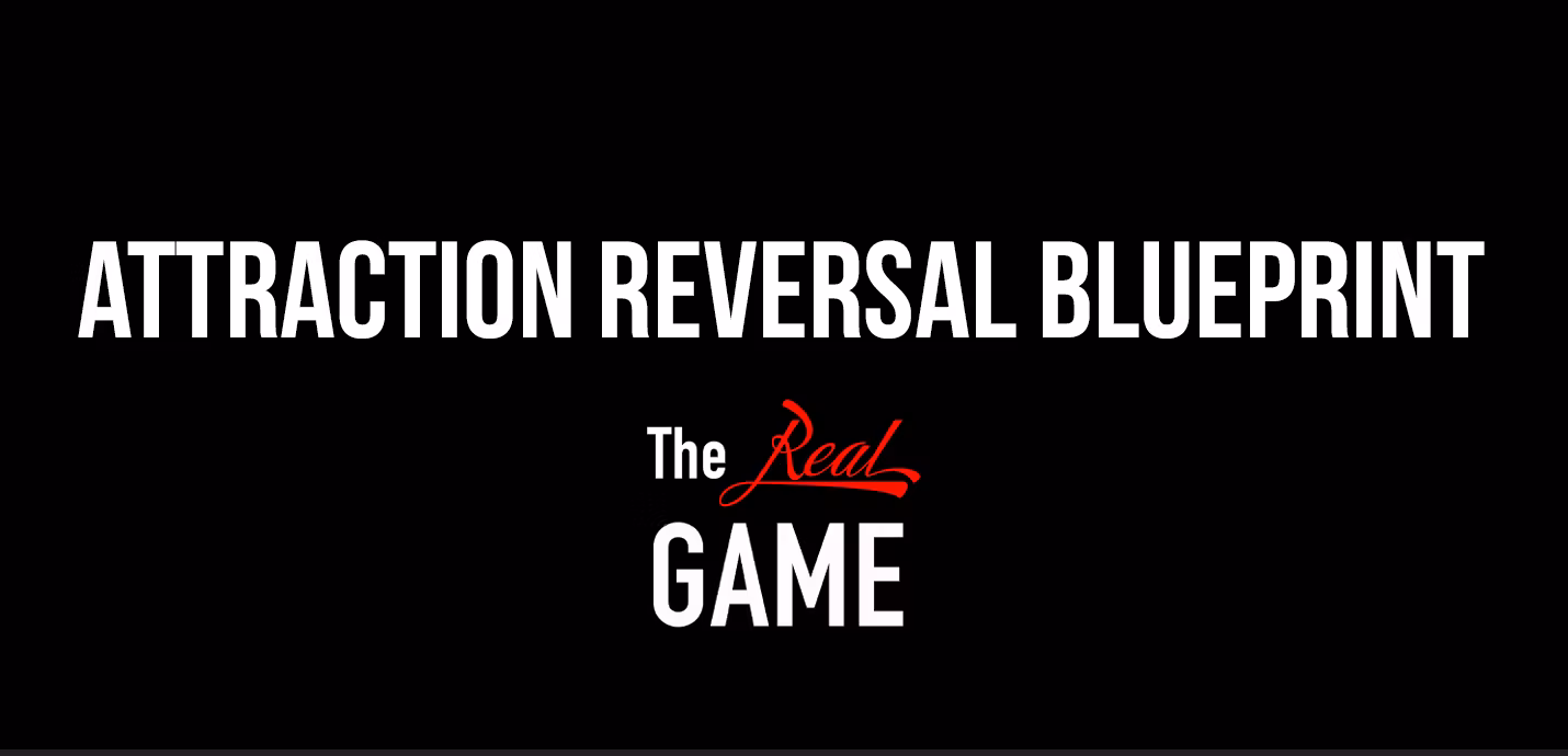 Attraction Reversal Blueprint