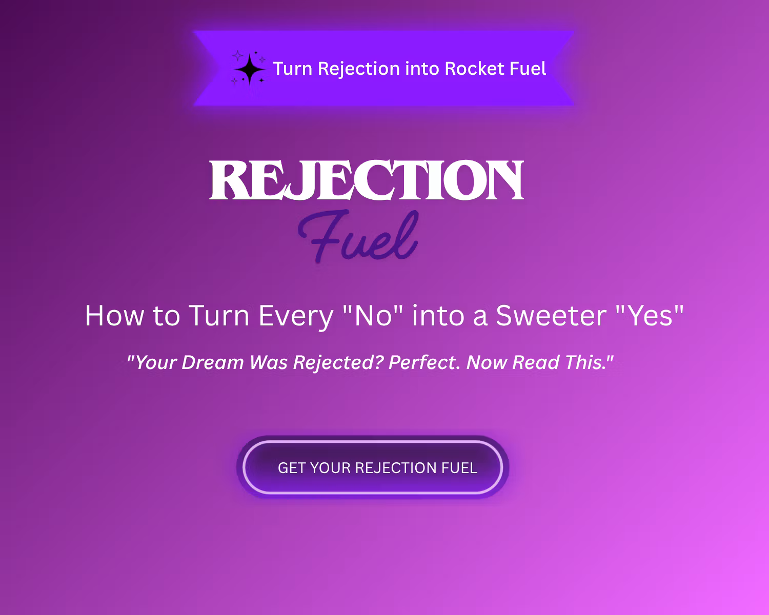 Turn "No" into a Sweeter "Yes"