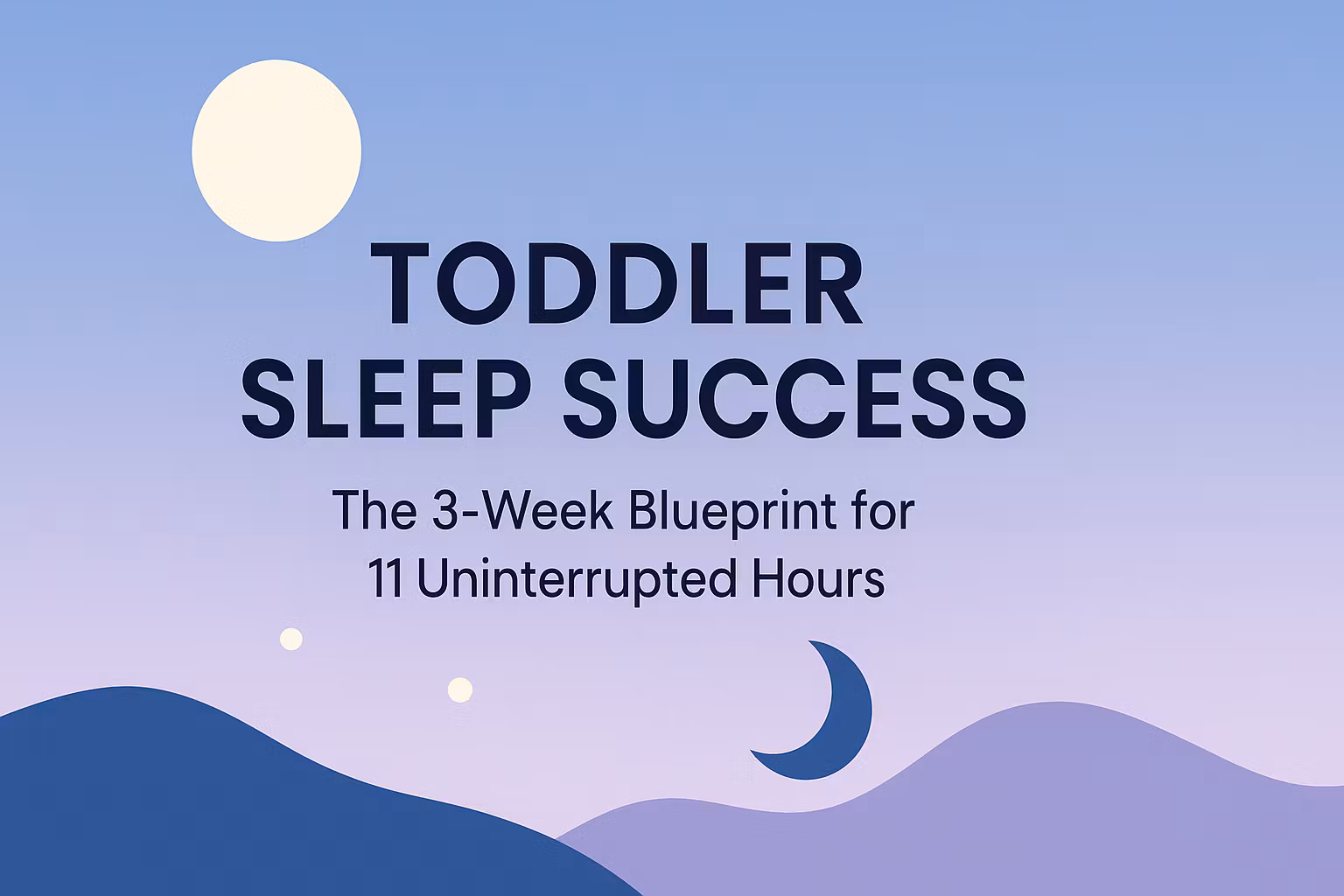 Toddler Sleep Success