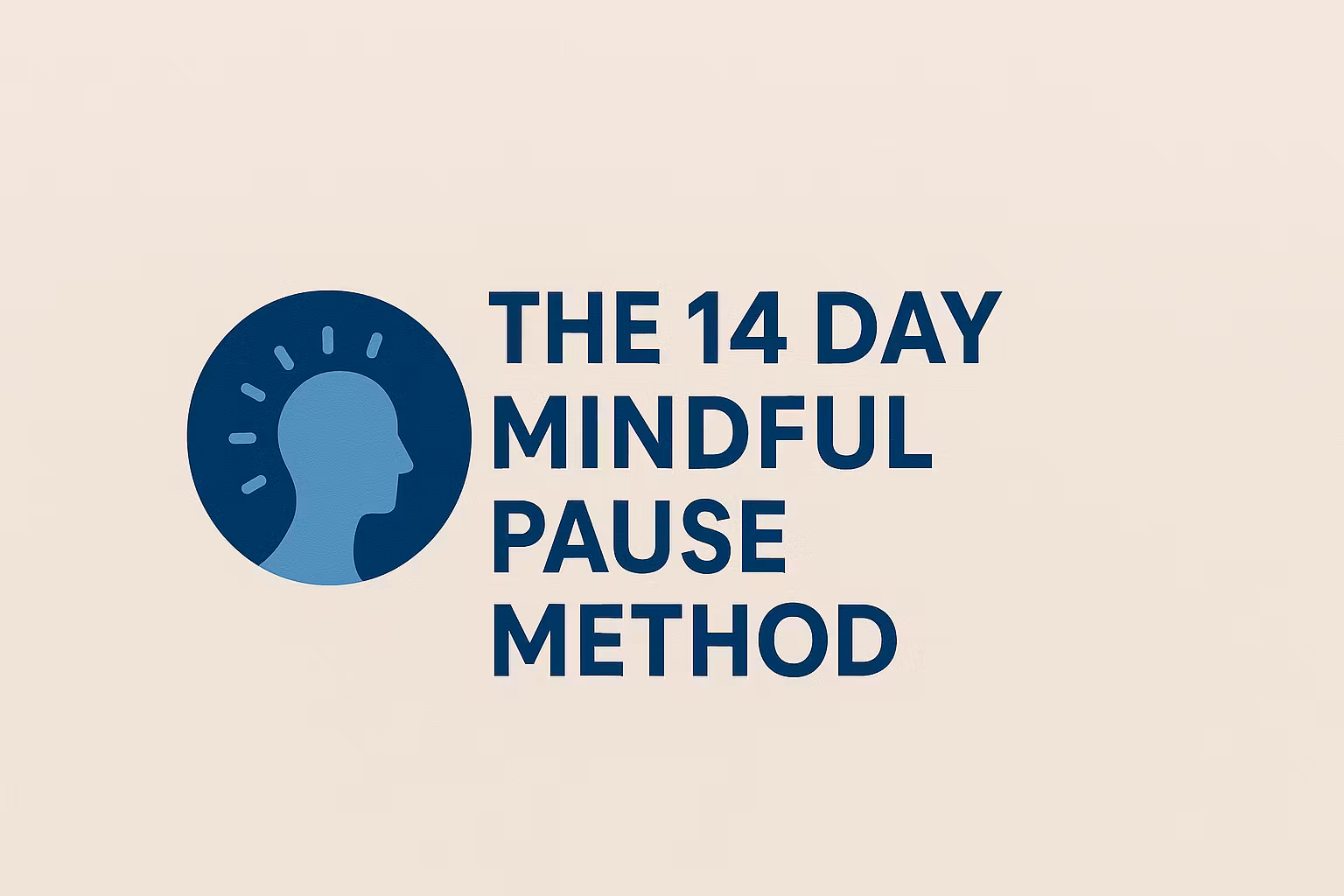 14-Day Mindful Pause Method