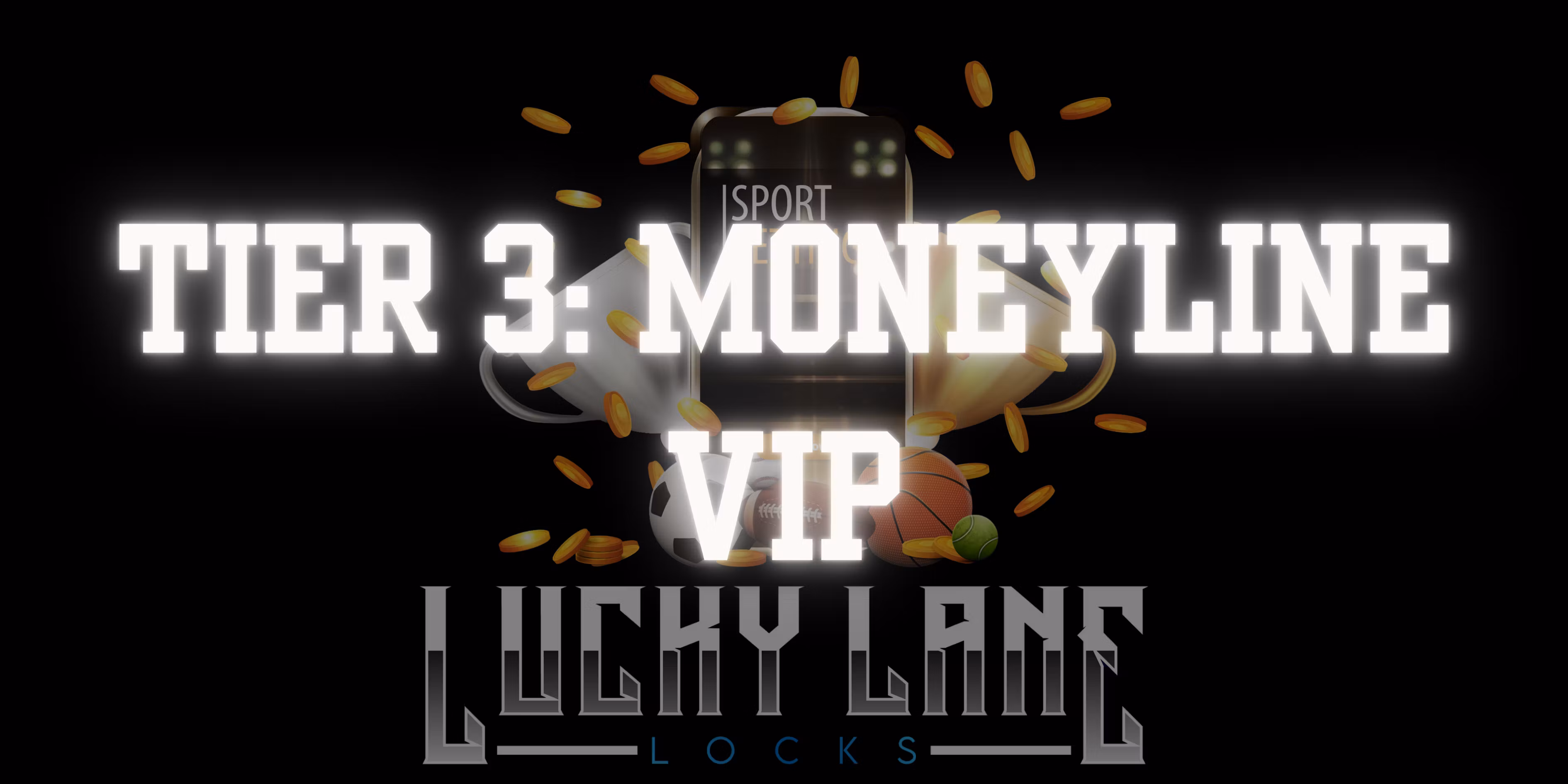 Tier 3: Moneyline VIP