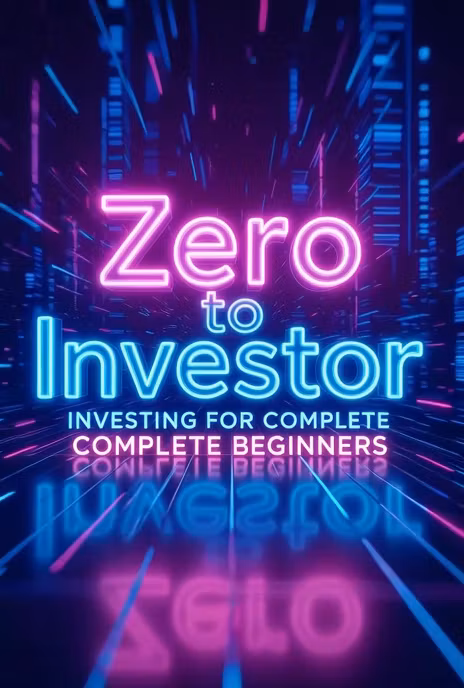 Zero to Investor: Start Here