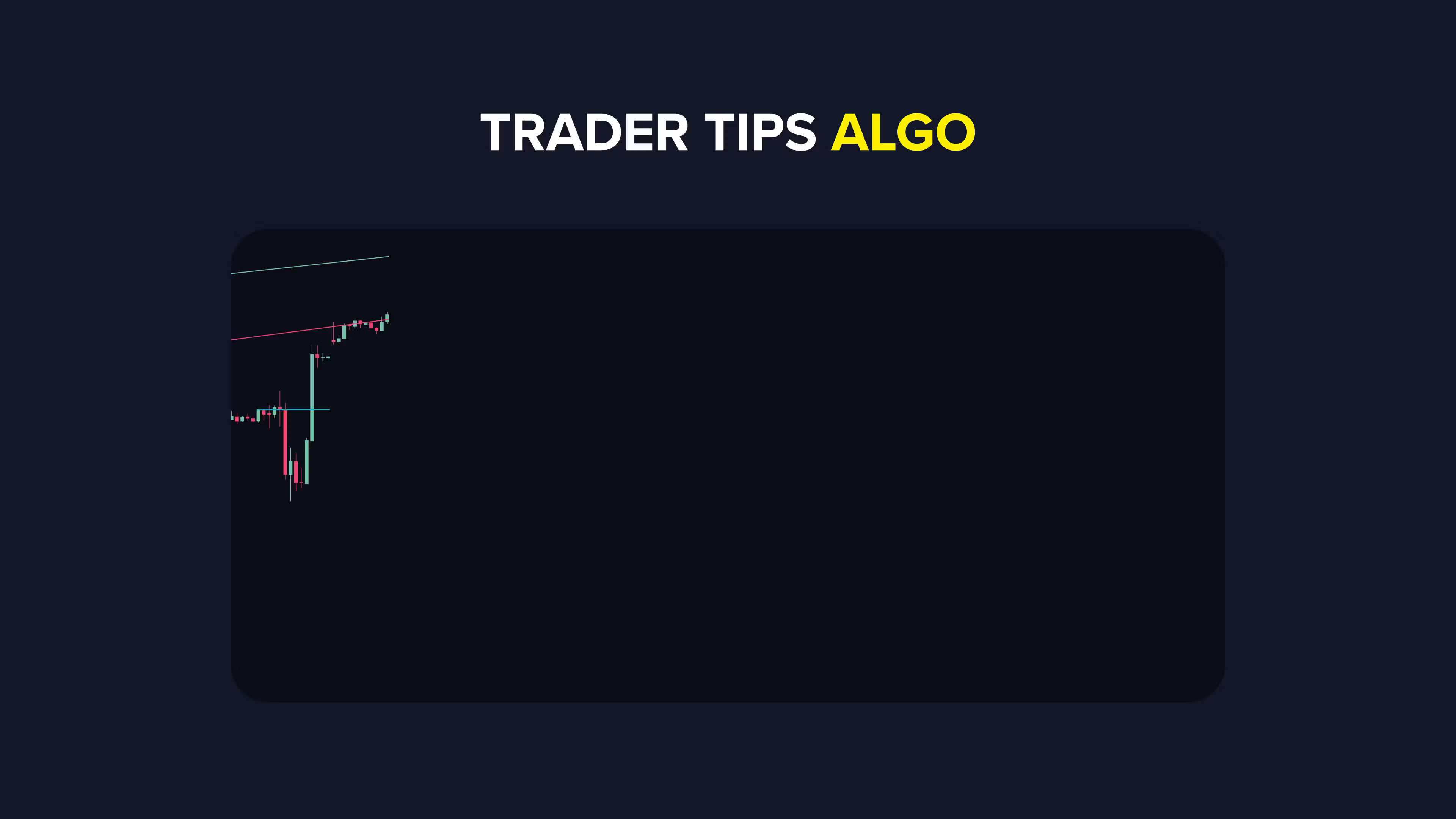 Trader Tips Trading Algo