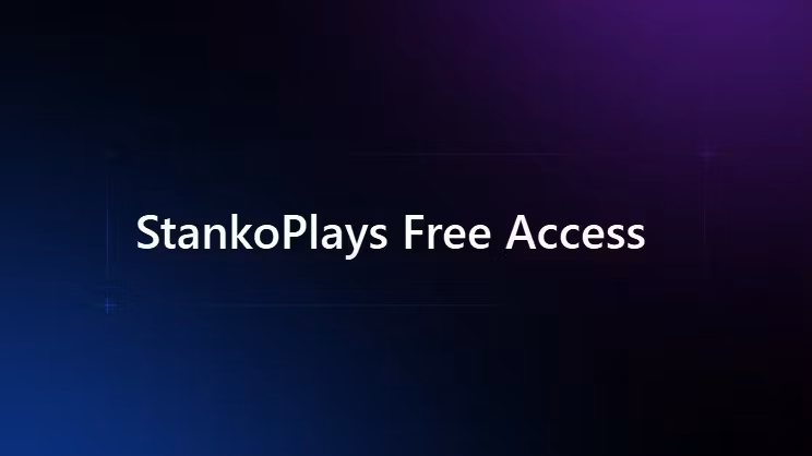 StankoPlays Free Access
