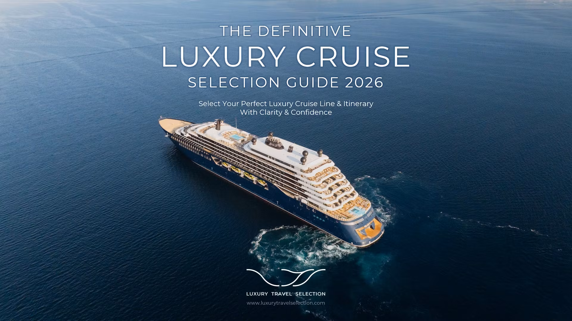 LUXURY CRUISE SELECTION GUIDE