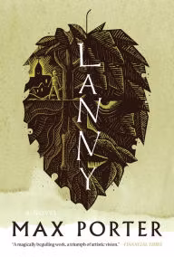 Lanny By Max Porter.