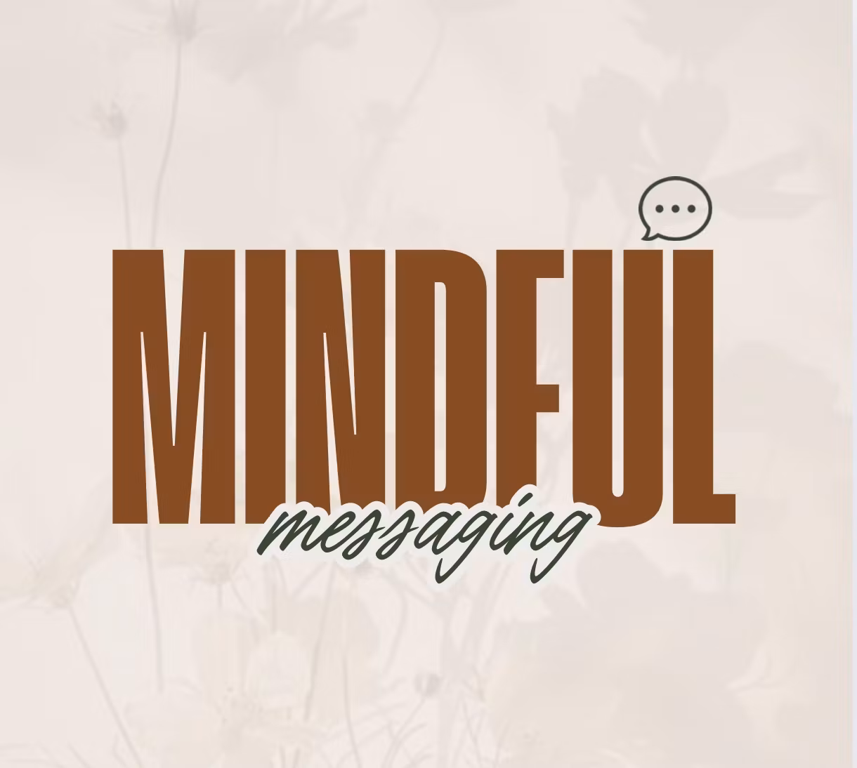 Mindful Messaging