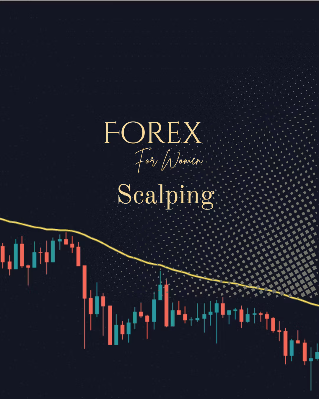 Forex For Women - Scalping