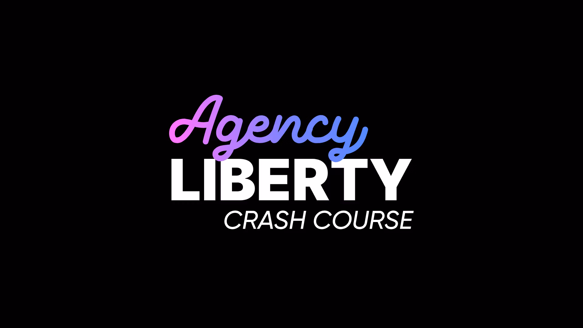 Crash Course - Agency Liberty