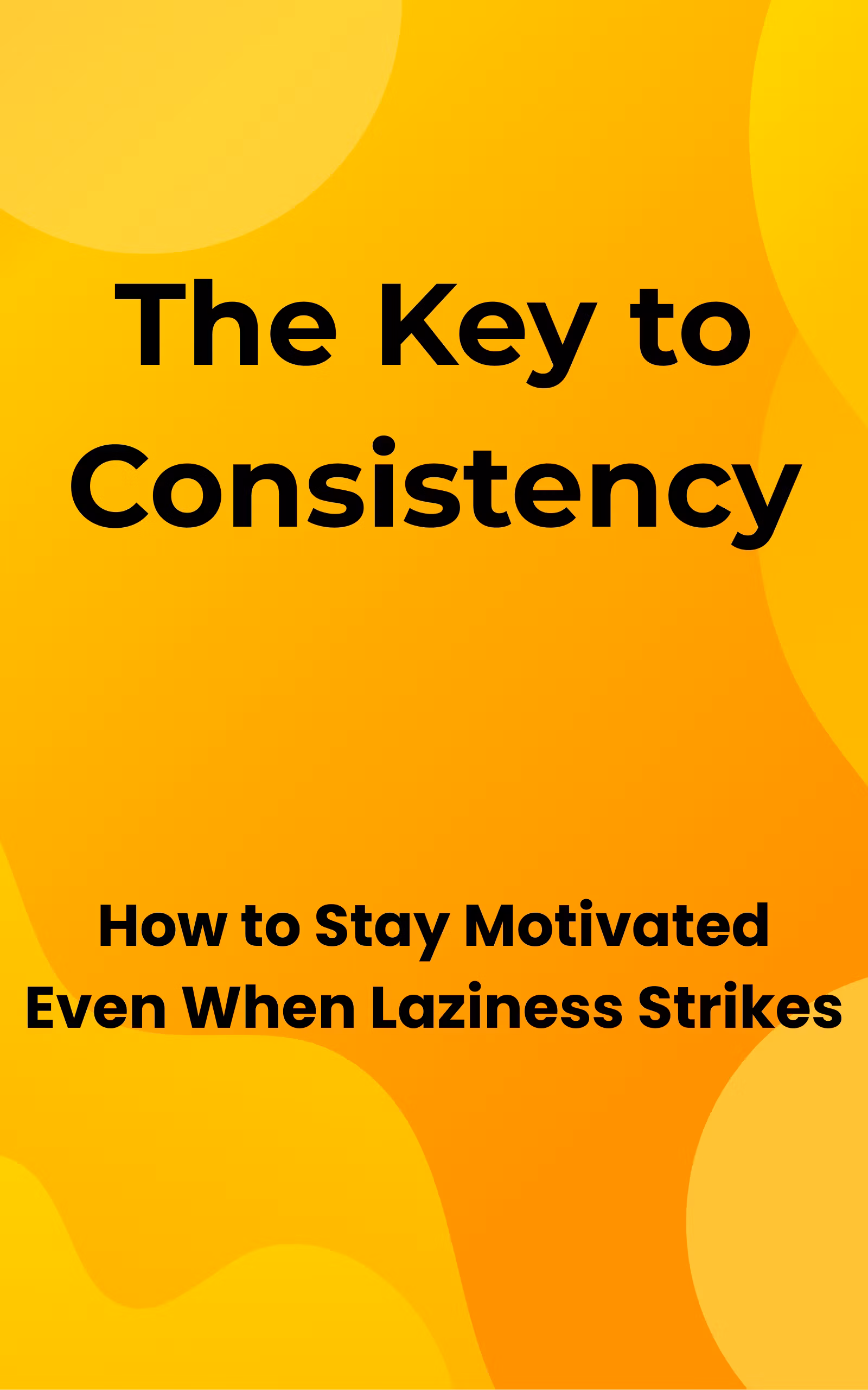 The Key to Consistency
