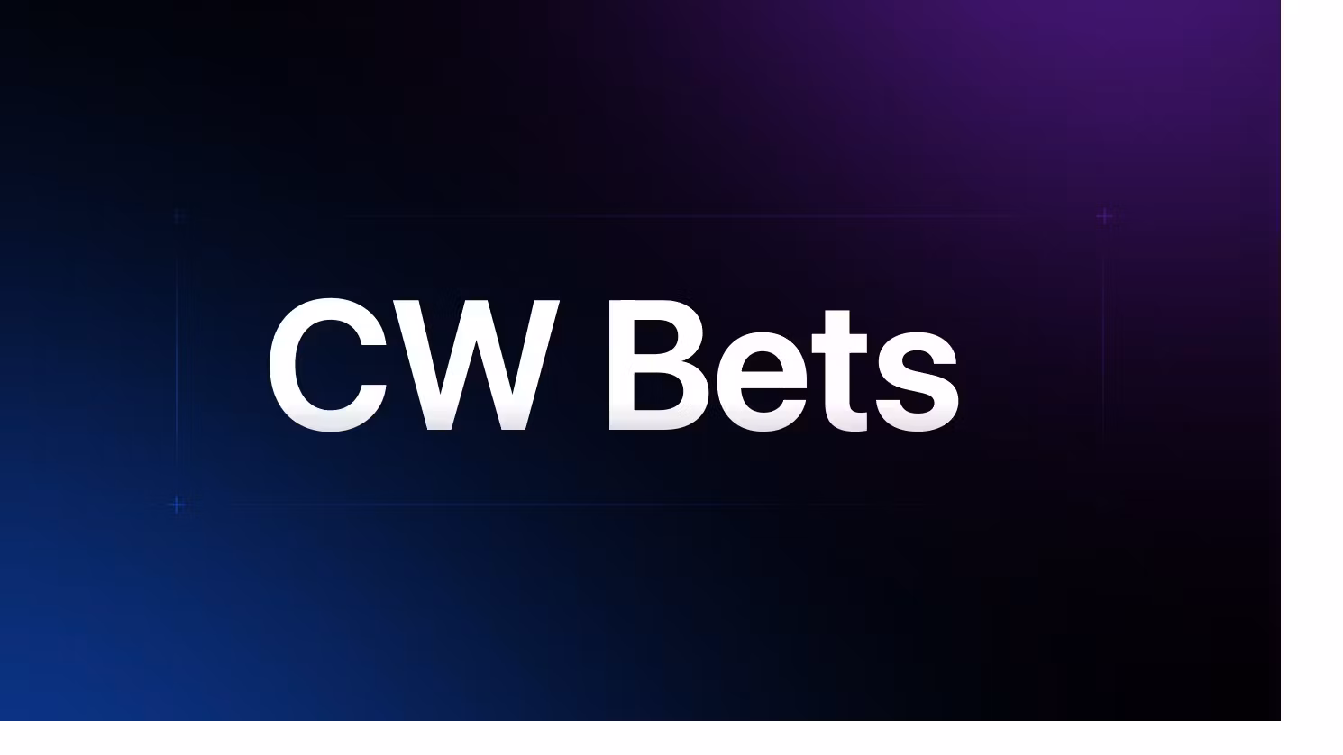 CW Bets Weekly