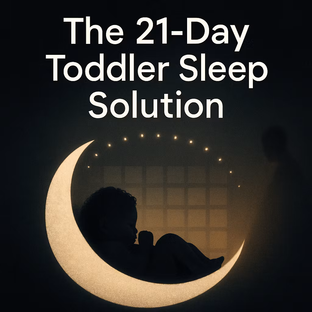 21 Day Toddler Sleep Solution