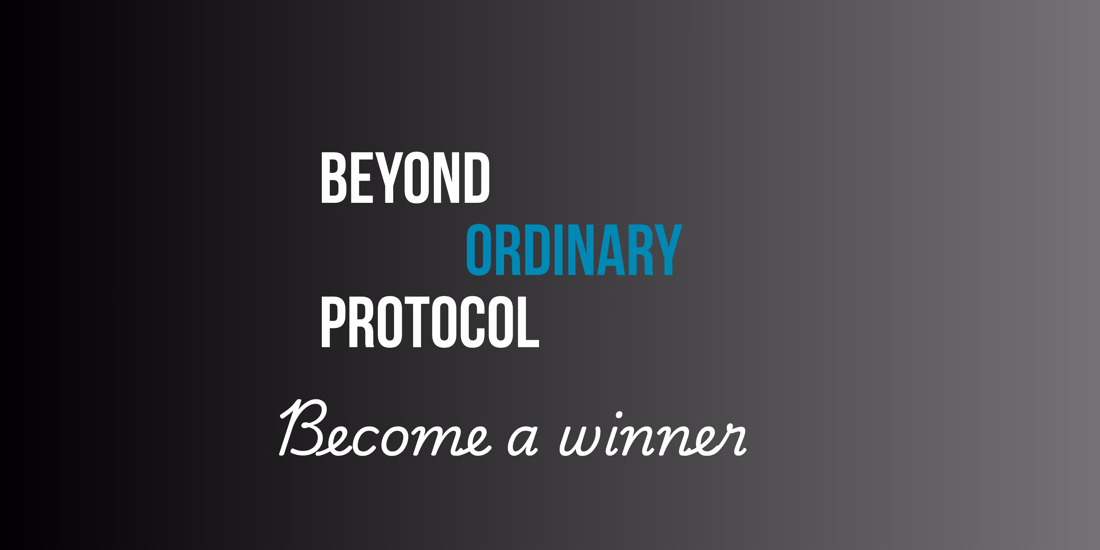 Beyond Ordinary Protocol