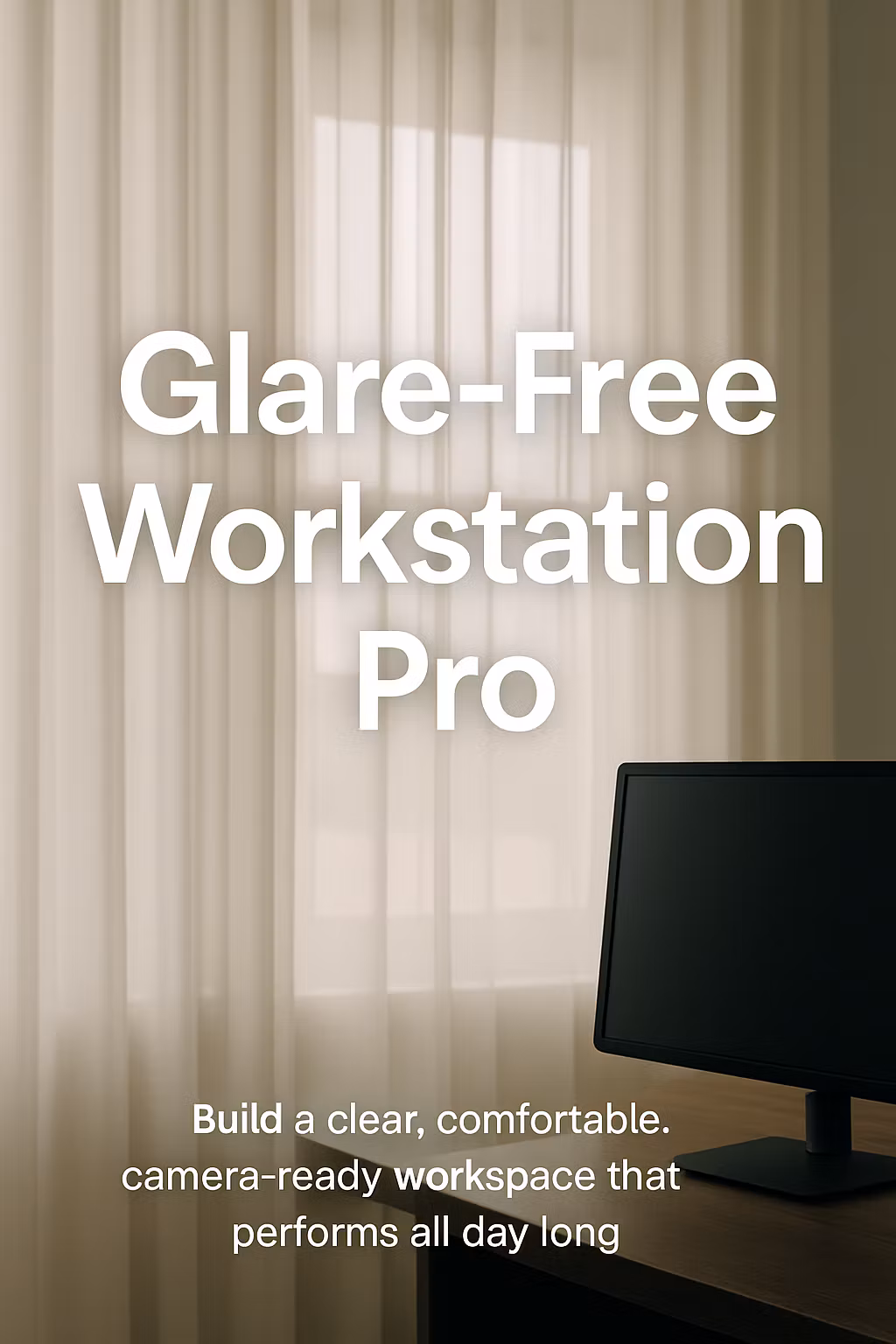 Glare-Free Workstation Pro