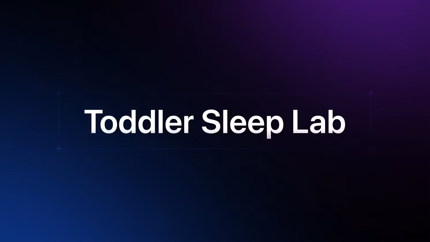 Toddler Sleep Lab