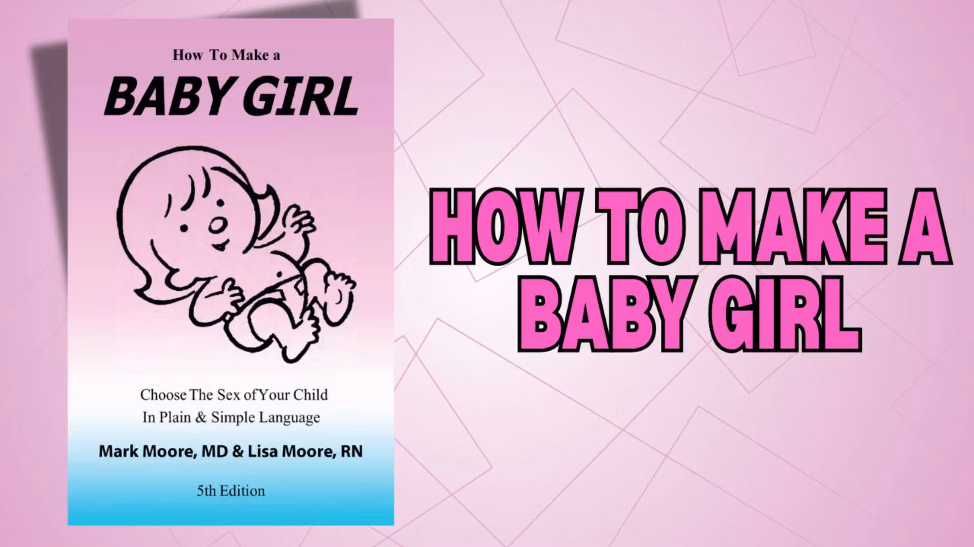How to Make a BABY GIRL 5th Ed