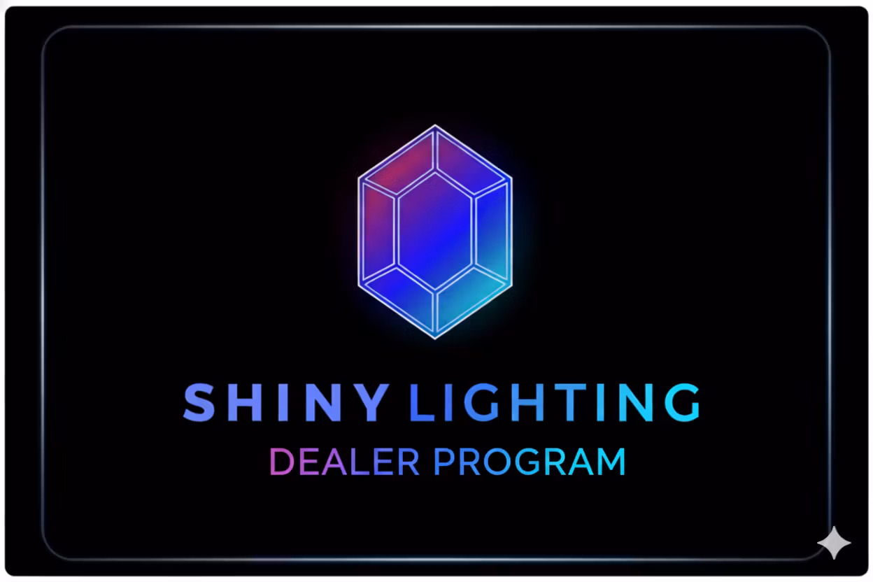 Shiny Lighting Dealer Program